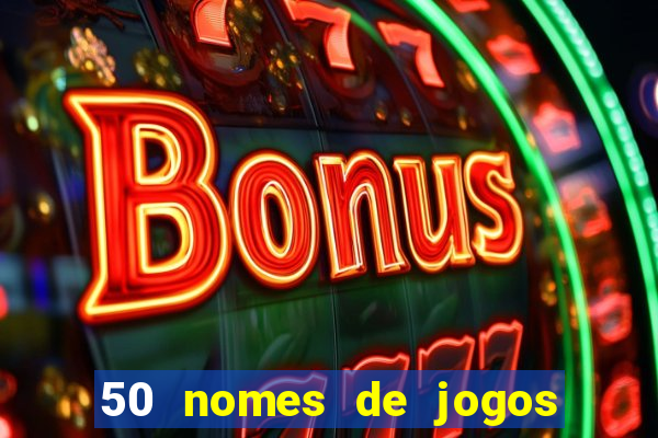 50 nomes de jogos com bola